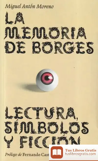 Descargar La Memoria De Borges de Fernando Castro Flórez