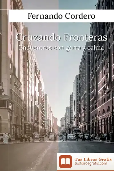 Descargar Cruzando Fronteras de Fernando Cordero