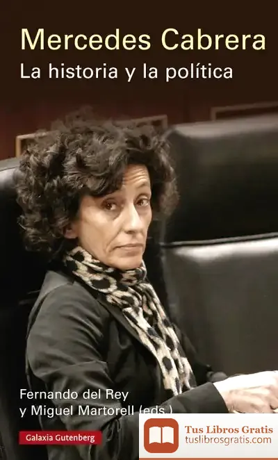 Descargar Mercedes Cabrera. La Historia Y La Política