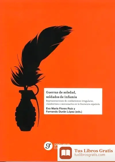 Descargar Guerras De Soledad, Soldados De Infamia de Fernando Durán López