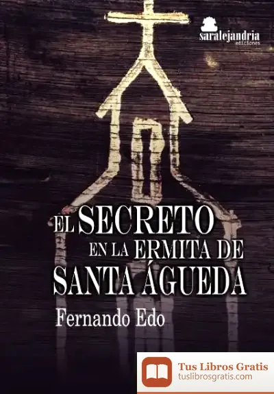 Descargar El Secreto En La Ermita De Santa Agueda