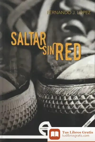 Descargar Saltar Sin Red de Fernando J. López