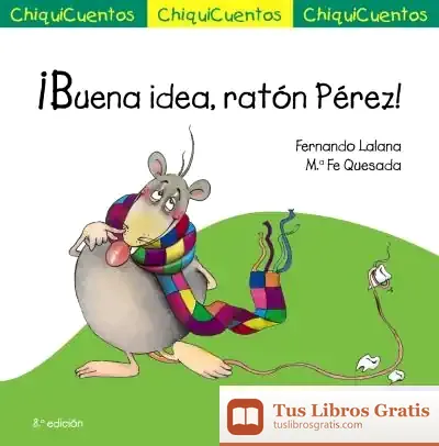 Descargar ¡Buena Idea, Ratón Pérez! de Fernando Lalana