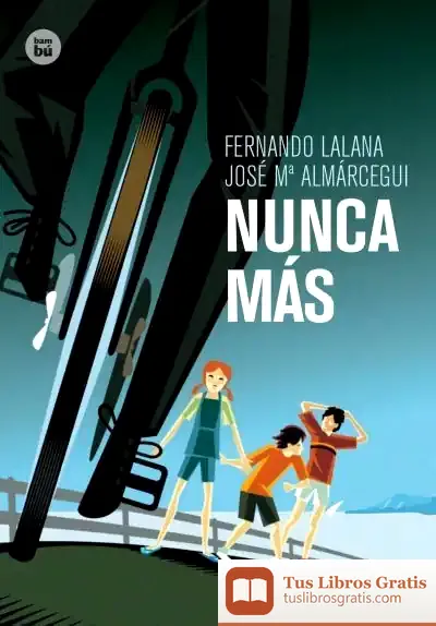 Descargar Nunca Más de Fernando Lalana