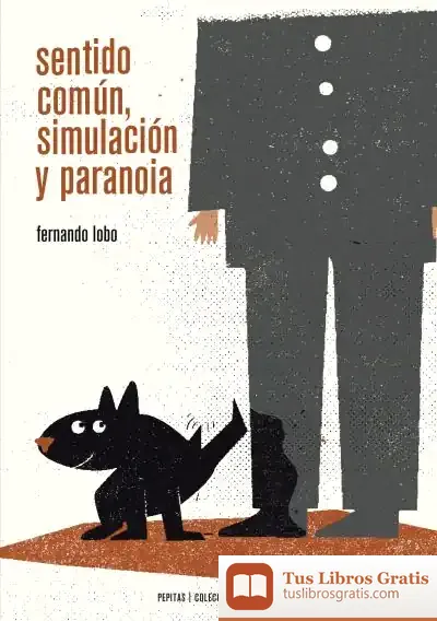 Descargar Sentido Común, Simulación Y Paranoia