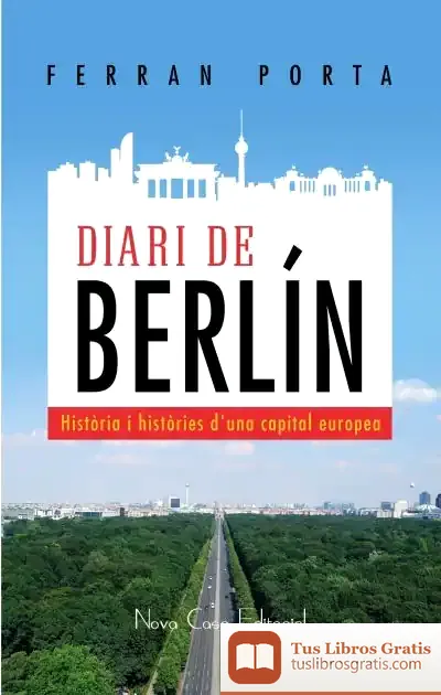 Descargar Diari De Berlín de Ferran Porta I Aguilà