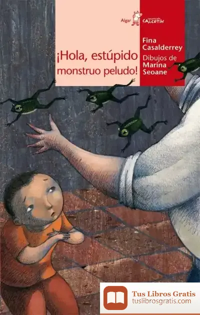 Descargar Íhola, Estúpido Monstruo Peludo! de Fina Casalderrey