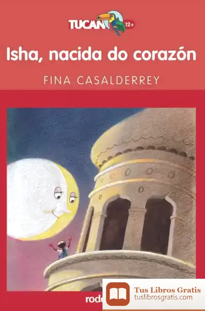 Descargar Isha, Nacida Do Corazón de Fina Casalderrey