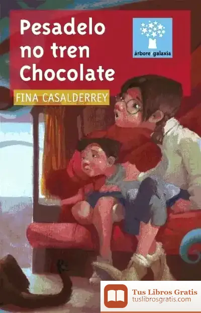 Descargar Pesadelo No Tren Chocolate de Fina Casalderrey