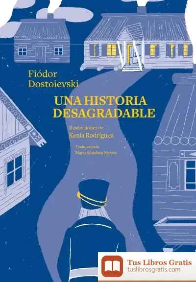 Descargar Una Historia Desagradable de Fiador Dostoievski