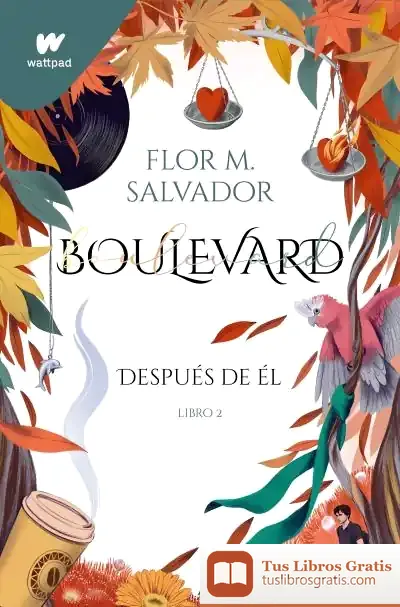 Descargar Boulevard Libro 2. Después De Él (Boulevard 2) de Olga González Mediel