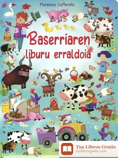 Descargar Baserriaren Liburu Erraldoia