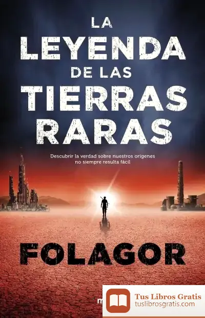Descargar La Leyenda De Las Tierras Raras de Folagor