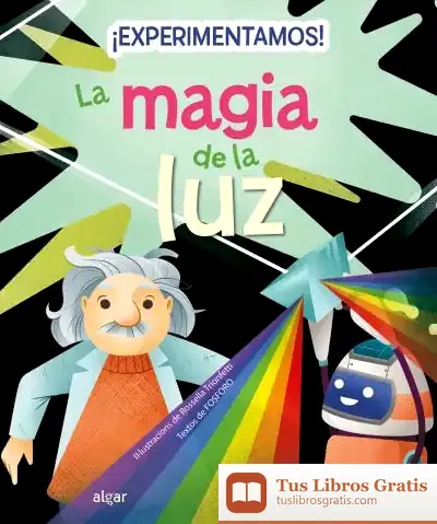 Descargar ¡Experimentamos! La Magia De La Luz de Fosforo