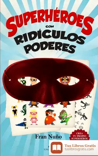 Descargar Superhéroes Con Ridículos Poderes
