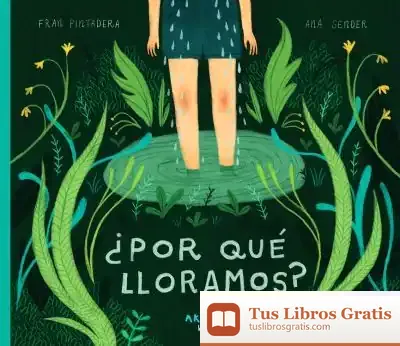Descargar ¿Por Qué Lloramos? de Fran Pintadera