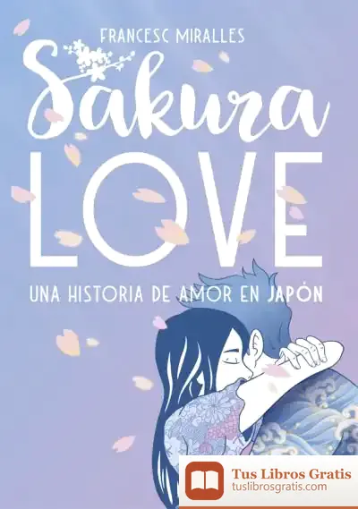 Descargar Sakura Love de Francesc Miralles