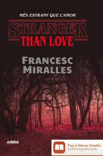 Descargar Stranger Than Love Mes Estrany Que Lamor Catalan de Francesc Miralles