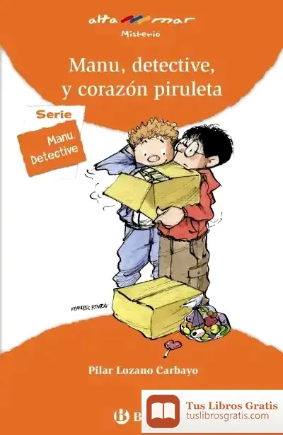 Descargar Manu, Detective, Y Corazón Piruleta de Francesc Rovira