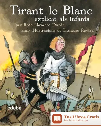 Descargar Tirant Lo Blanc (Ediciò Escolar Per A Ep) de Francesc Rovira