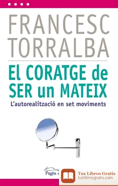 Descargar El Coratge De Ser Un Mateix