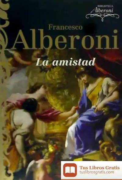 Descargar La Amistad (Ne) de Francesco Alberoni