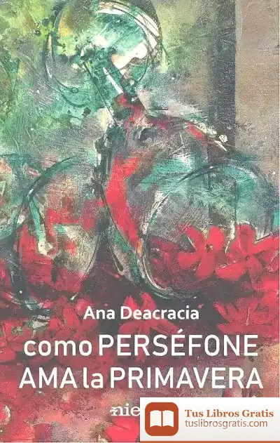 Descargar Como Perséfone Ama A La Primavera