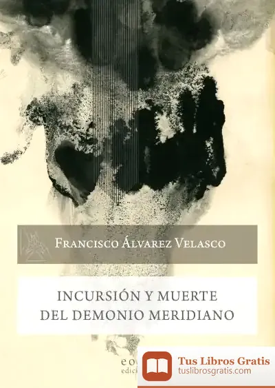Descargar Incursión Y Muerte Del Demonio Meridiano
