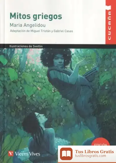 Descargar Cucaña 44: Mitos Griegos de Francisco Antón García