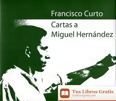 Descargar Cartas A Miguel Hernández
