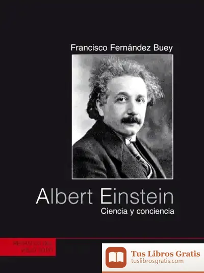Descargar Albert Einstein, Ciencia Y Conciencia de Lope de Vega