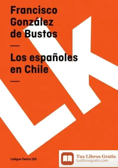 Descargar Los Españoles En Chile de Juan del Carmelo