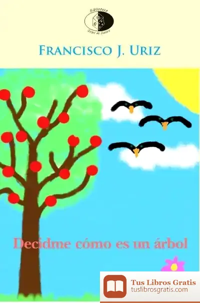 Descargar Decidme Cómo Es Un Árbol