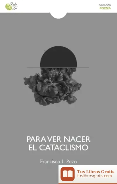 Descargar Para Ver Nacer El Cataclismo de Joan de Déu Prats