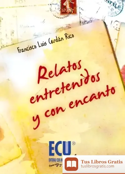 Descargar Relatos Entretenidos Y Con Encanto