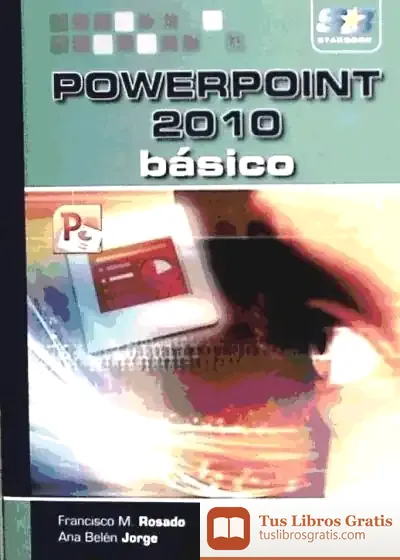 Descargar Powerpoint 2010. Básico de Francisco Manuel Rosado Alcántara