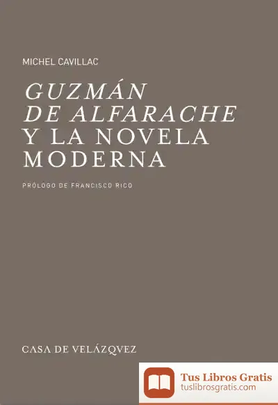 Descargar Guzmán De Alfarache Y La Novela Moderna