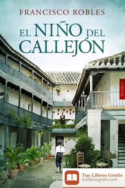 Descargar El Niño Del Callejón de Francisco Robles