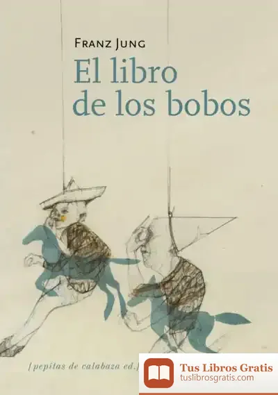 Descargar Libro De Los Bobos, El