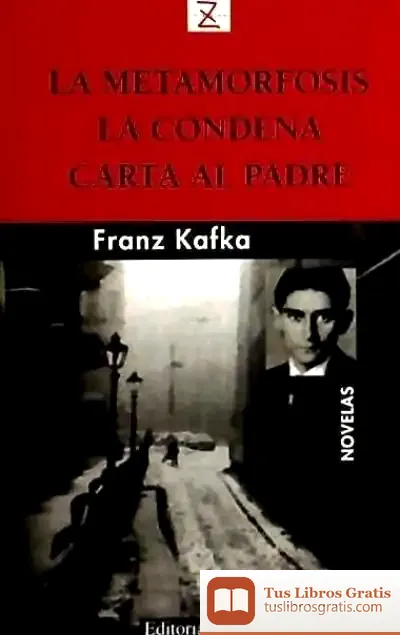 Descargar Metamorfosis-Condena-Carta Al Padre (Z) de Franz Kafka