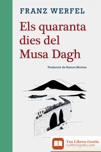 Descargar Els Quaranta Dies Del Musa Dagh de Franz Werfel