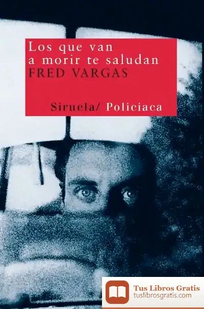 Descargar Los Que Van A Morir Te Saludan