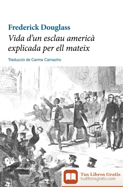 Descargar Vida D'Un Esclau Americà Explicada Per Ell Mateix