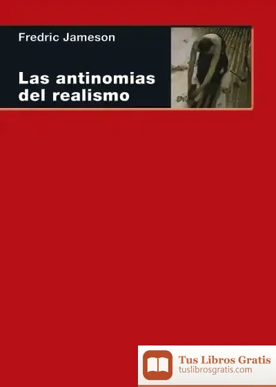 Descargar Las Antinomias Del Realismo de Fredric Jameson