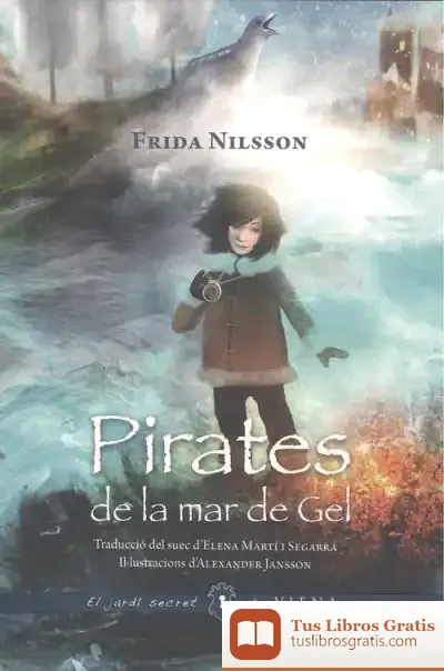 Descargar Pirates De La Mar De Gel de Frida Nilsson
