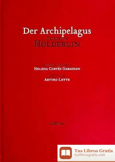 Descargar Der Archipelagus (Bilingüe) de Friedrich Hölderlin