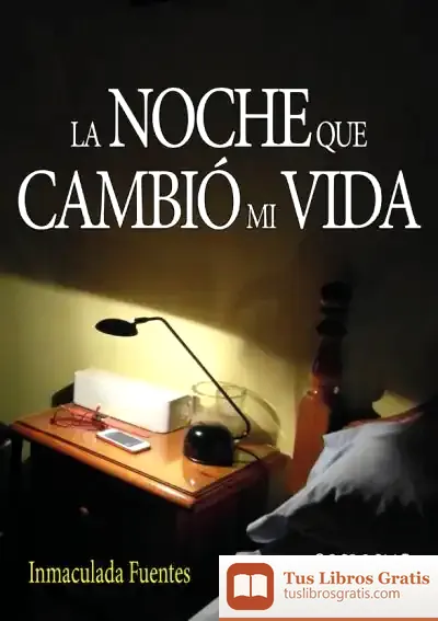Descargar La Noche Que Cambió Mi Vida