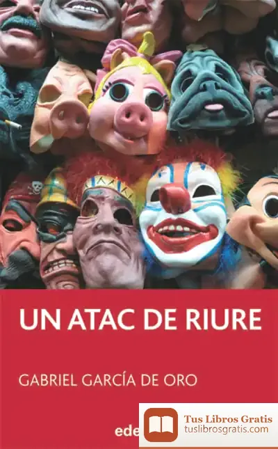 Descargar Un Atac De Riure de Gabriel García de Oro