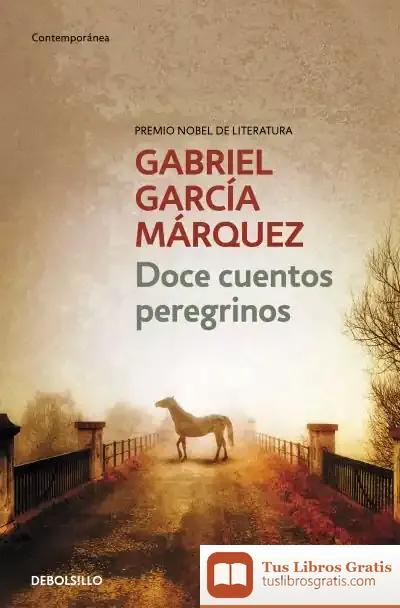 Descargar Doce Cuentos Peregrinos de Gabriel García Márquez