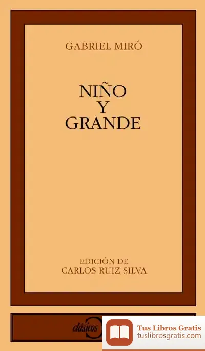 Descargar Niño Y Grande de Gabriel Miró